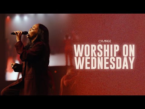 Worship on Wednesday // 8.24.25 // Change Worship