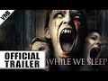 While We Sleep - Official Trailer