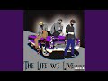The Life We Live (feat. ItsDevvon & kdogg)