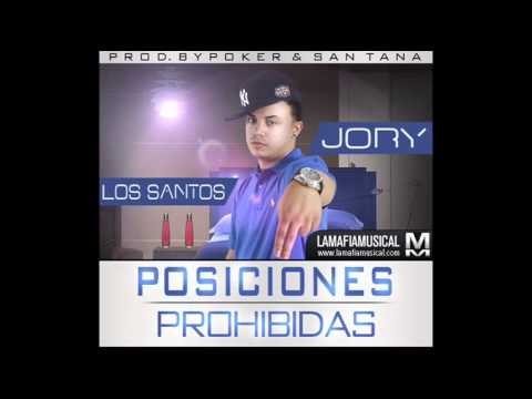 Posiciones Prohibidas - Los Santos Ft. Jory /OriiGiiNaal) REGGAETON 2012