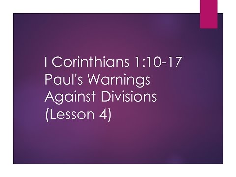 Searching the Scriptures: Lesson 4: 1 Corinthians 1:10-17: Paul's Warnings Against Divisions (S8E31)