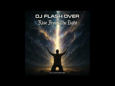 DJ FLASH OVER - Rise From The Light (Original Edit)