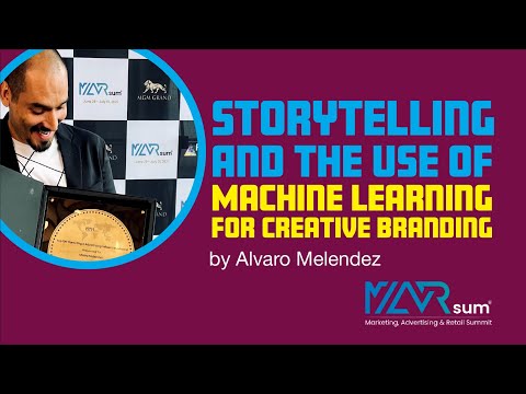 Storytelling And The Use Of Machine Learning For Creative Branding by Alvaro Melendez at MARSUM 2021