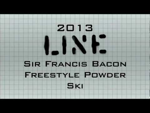 SkiGearTV's 2013 Buyer's Guide of the 2013 Line Skis "Sir Francis Bacon"