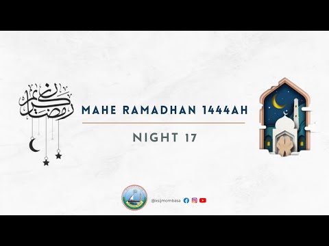 Mahe Ramadhan 1444 - 17th Night Program