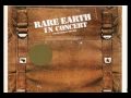 RARE EARTH LIVE 1971 " I JUST WANT TO ...