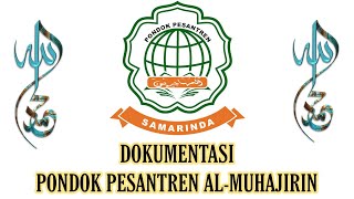 Download lagu DOKUMENTASI PONDOK PESANTREN AL-MUHAJIRIN mp3 Download lagu DOKUMENTASI PONDOK PESANTREN AL-MUHAJIRIN mp3