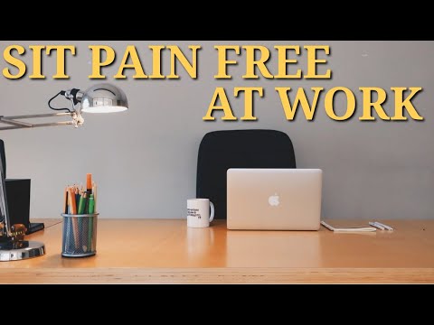 How to Sit Pain-Free in an Office When You Have Back Pain/Sciatica