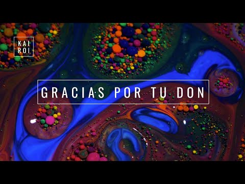 Gracias Por Tu Don - KAIROI - Kronos [Nuevo Disco 2021]