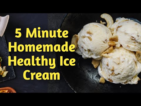 5 Minute Healthy Homemade Ice Cream/Easy Ice Cream Recipe