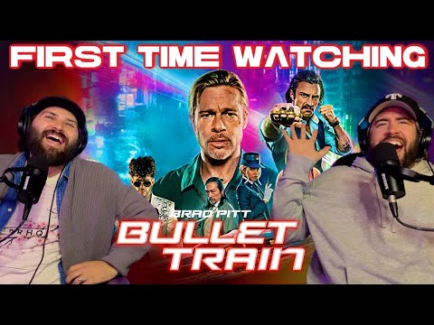 BULLET TRAIN (2022) FIRST TIME WATCHING MOVIE REACTION AND COMMENTARY
