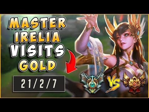 MASTER IRELIA VISITS GOLD - League of Legends