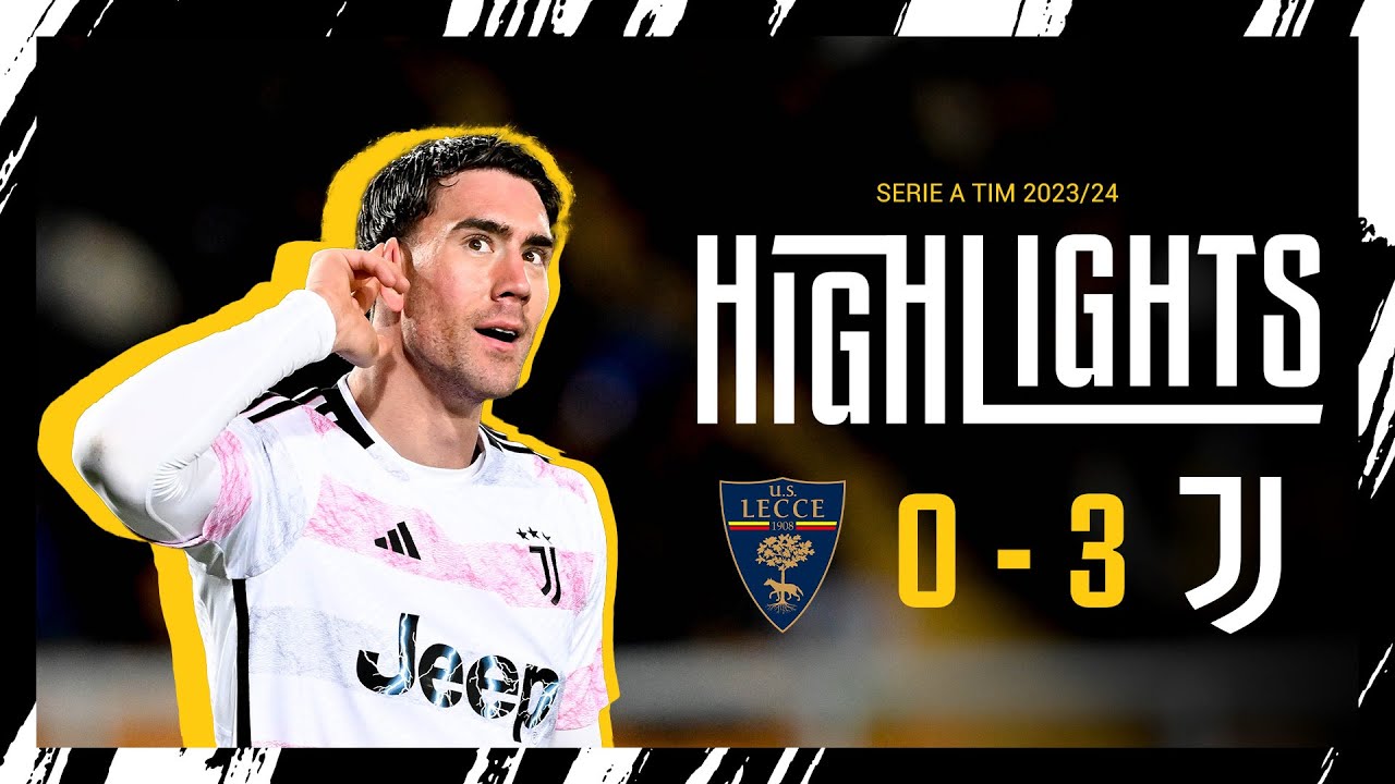 Lecce vs Juventus highlights