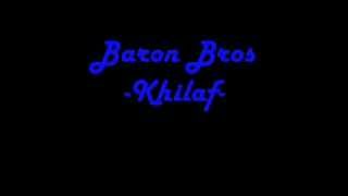 Baron Bros-Khilaf