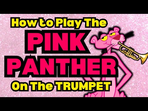How to Play the Pink Panther on the Trumpet
