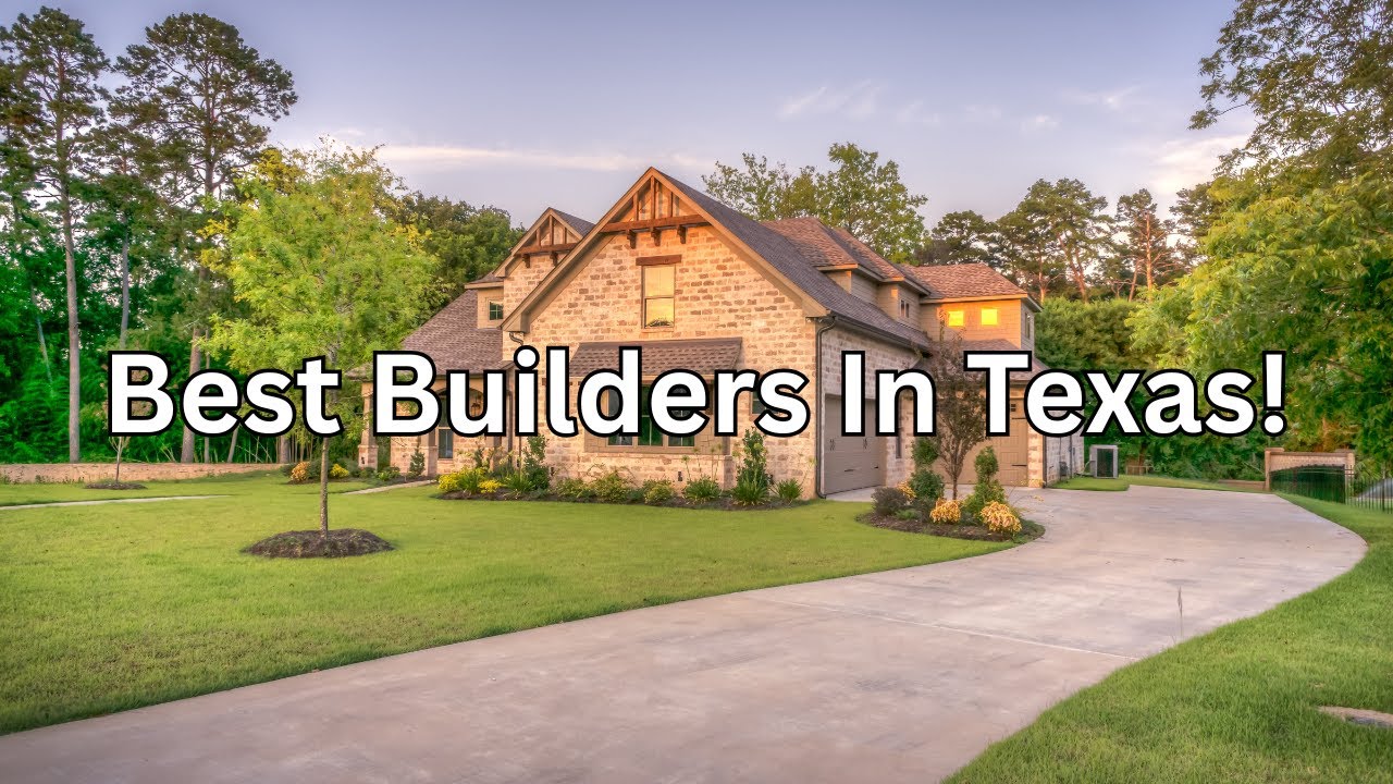 Best Builders In Texas Oct 2025!