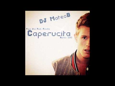 Caperucita - Papa Joe Feat.  Foncho (DJ MateoB)