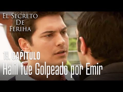 No quiero volver a verte cerca de Feriha - El Secreto De Feriha Capítulo 19