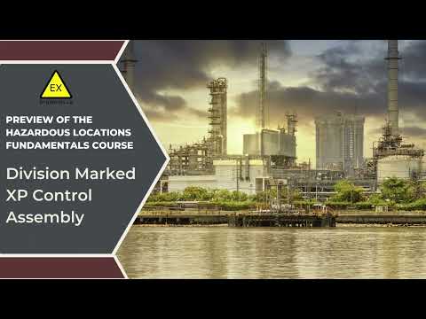 Division Marked XP Control Assembly - Hazardous Locations Fundamentals Course Ch5 Slide 8
