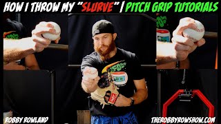 How I Throw My "Slurve" | Pitch Grip Tutorials