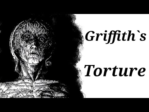 Berserk: Analysis on the Torture of Griffith