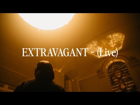 EXTRAVAGANT - Live