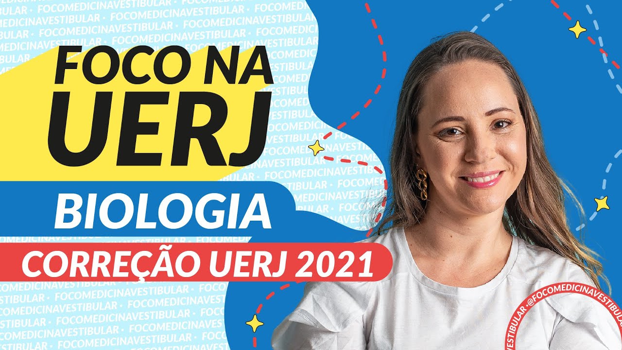 CORREÇÃO VESTIBULAR UERJ 2021 - BIOLOGIA