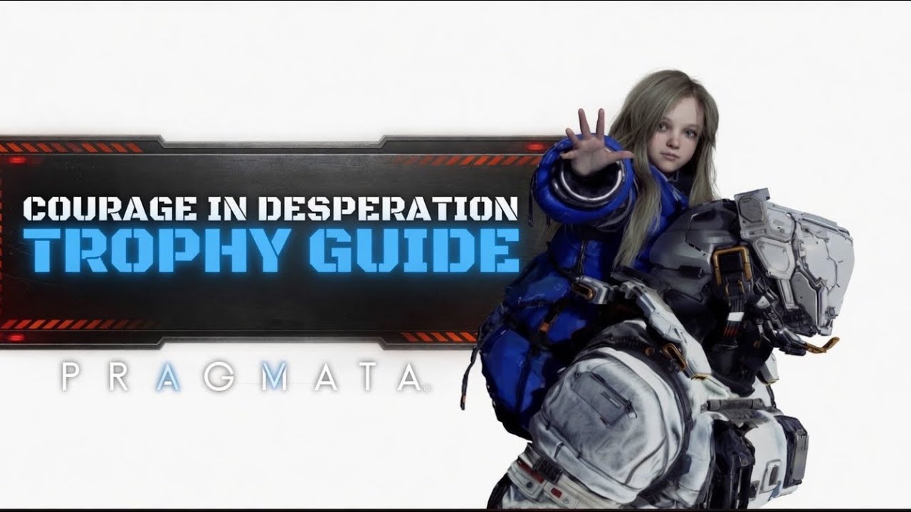 Pragmata | Courage in Desperation Trophy Guide