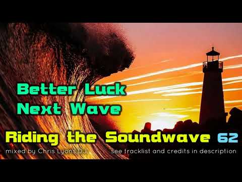 Riding The Soundwave 62: Better Luck Next Wave - Progressive House DJset (Nov 2020)