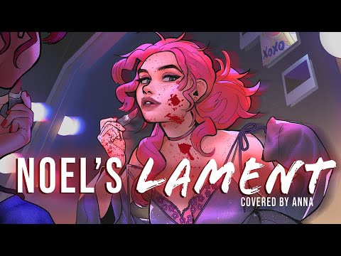 Noel's Lament  (Ride The Cyclone)【covered by Anna】|| female ver.