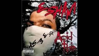 esham acid rain naration 1