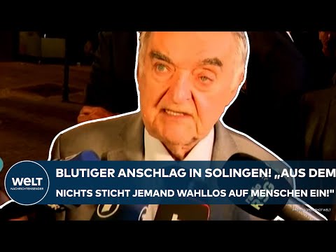 SOLINGEN: "Aus dem Nichts sticht jemand wahllos auf Menschen ein!" - Reul nach Anschlag fassungslos