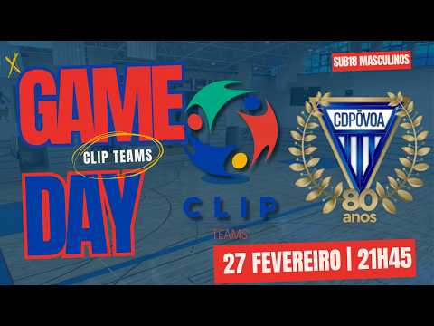 CLIP Teams vs CD Póvoa - Sub18 Masculinos