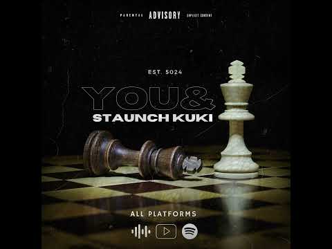 Staunch Kuki - YOU & I