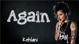 Lyrics: Kehlani - Again