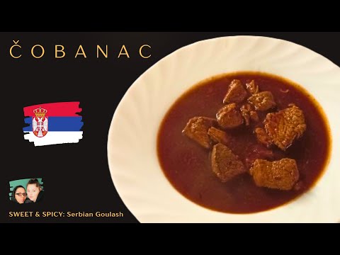 Taste of Tradition: Čobanac, delicious Goulash Recipe Straight from Serbia