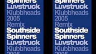 SOUTHSIDE SPINNERS - LUVSTRUCK (KLUBBHEADS 2005 REMIX)