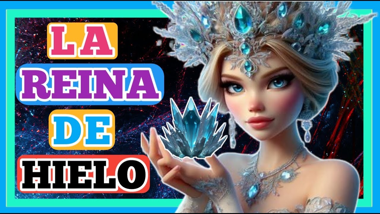 ❄️ 👑 👸 LA REINA DE HIELO ❄️ | 💫 CUENTOS DE EMILY  🧚‍♀️
