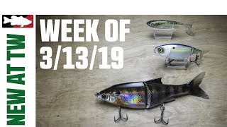 What's New At Tackle Warehouse 3/13/19