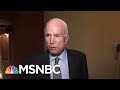 Donald Trump Returns Flag To Half-Staff For Sen. John McCain After Backlash | Velshi & Ruhle | MSNBC Donald Trump Returns Flag To Half-Staff For Sen. John McCain After Backlash | Velshi & Ruhle | MSNBC