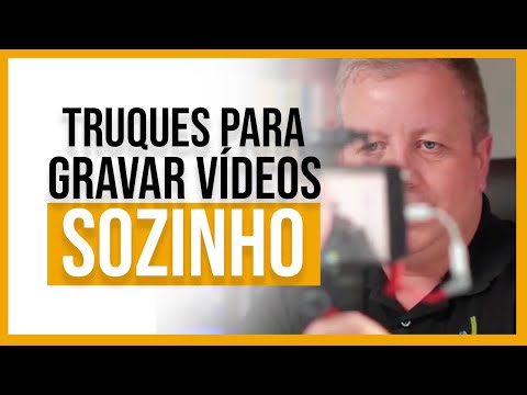Truques para gravar vídeos sozinho (Funciona em 2024)