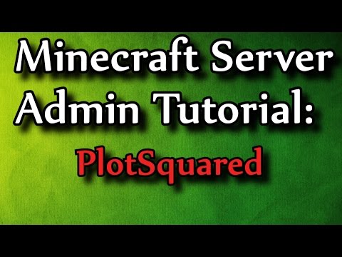 Minecraft Admin How-To: PlotSquared [Free]