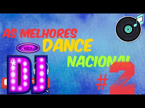 As melhores dance nacional #2