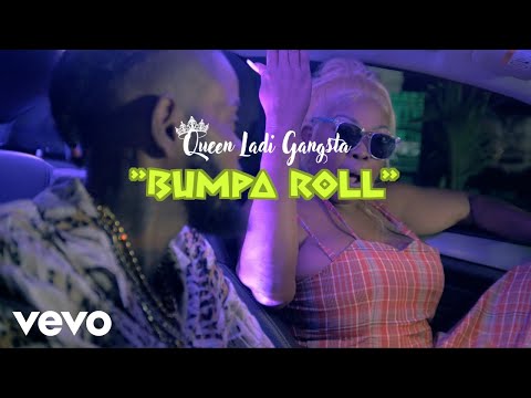 Queen Ladi Gangsta - Bumpa Roll (Official Video)
