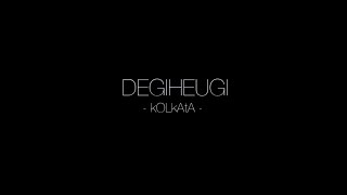 Degiheugi - Kolkata [OFFICIAL VIDEO]