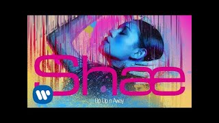 SHAE - UP UP n AWAY (Official Audio Video)