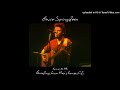 Bruce Springsteen Bishop Danced New York 31/01/1973