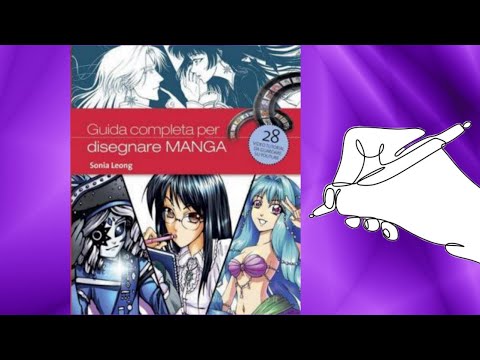 Manga || disegno || Guida completa per disegnare Manga di Sonia Leong
