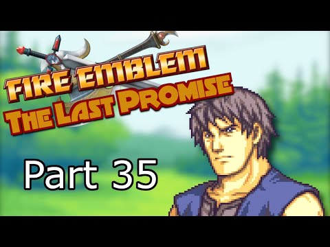 I messed up... | Fire Emblem: The Last Promise - Part 35