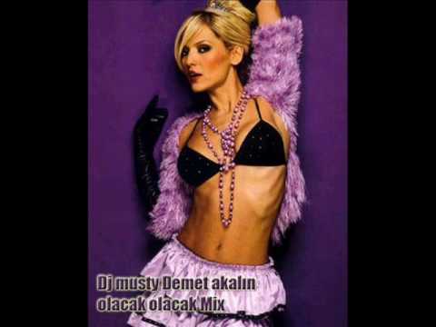 Dj Musty Demet akalın olacak olacak Mix.wmv
